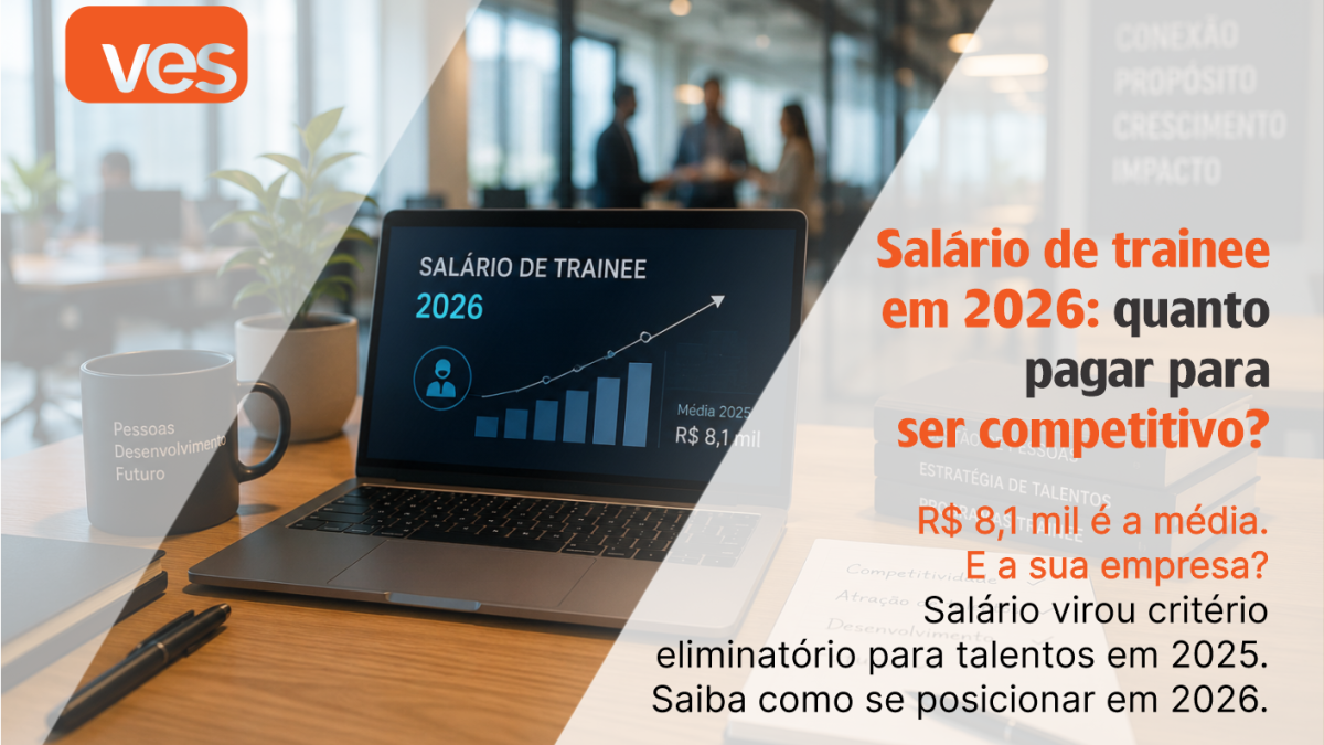 Salário de trainee em 2026: quanto pagar para ser competitivo?