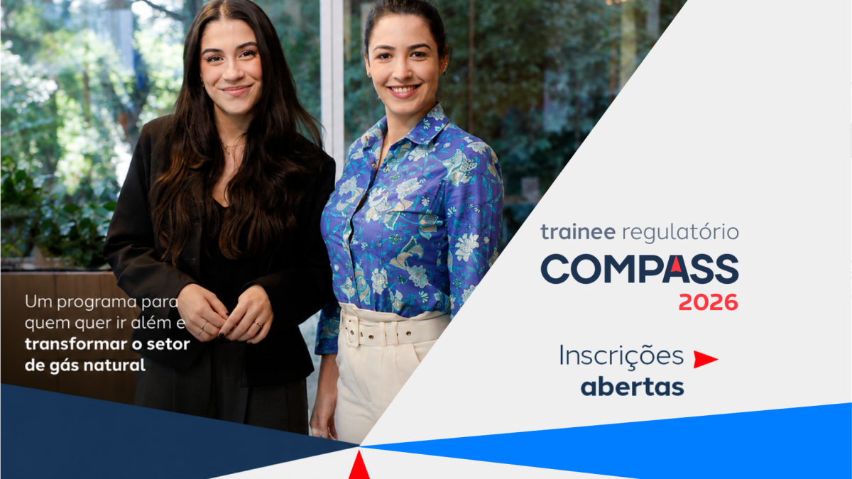 Trainee Regulatório Compass 2026: Inscrições Abertas para Quem Quer Moldar o Futuro do Gás Natural no Brasil